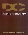 Dark Colony + The Council Wars (Expansión)